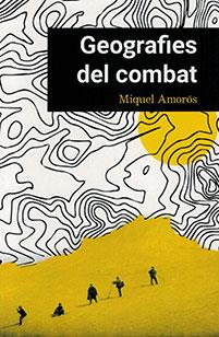 Geografies del combat | Amorós Peidro, Miquel | Cooperativa autogestionària