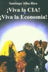 Viva la cia, viva la economia | Alba Rico, Santiago