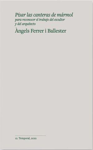 Pisar las canteras de mármol | Ferrer i Ballester, Àngels | Cooperativa autogestionària