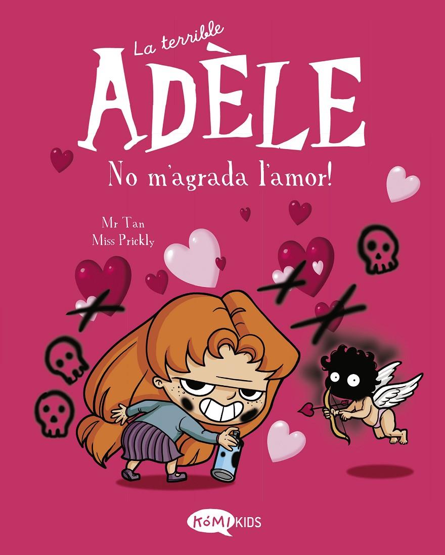 La terrible Adèle Vol.4 No m'agrada l'amor! | Mr Tan