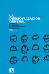 La desmovilización general: Jóvenes, sindicatos y reorganización productiva | López Calle, Pablo
