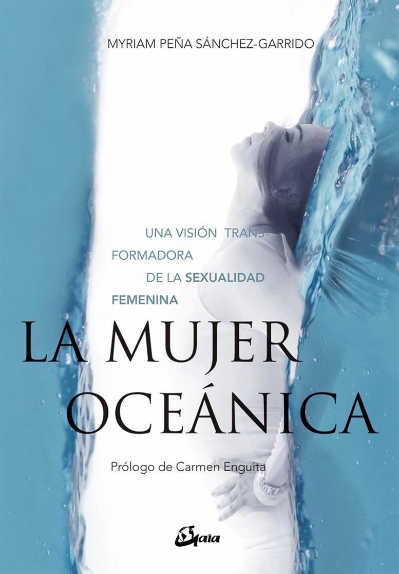 La mujer oceánica | Peña Sánchez-Garrido, Myriam