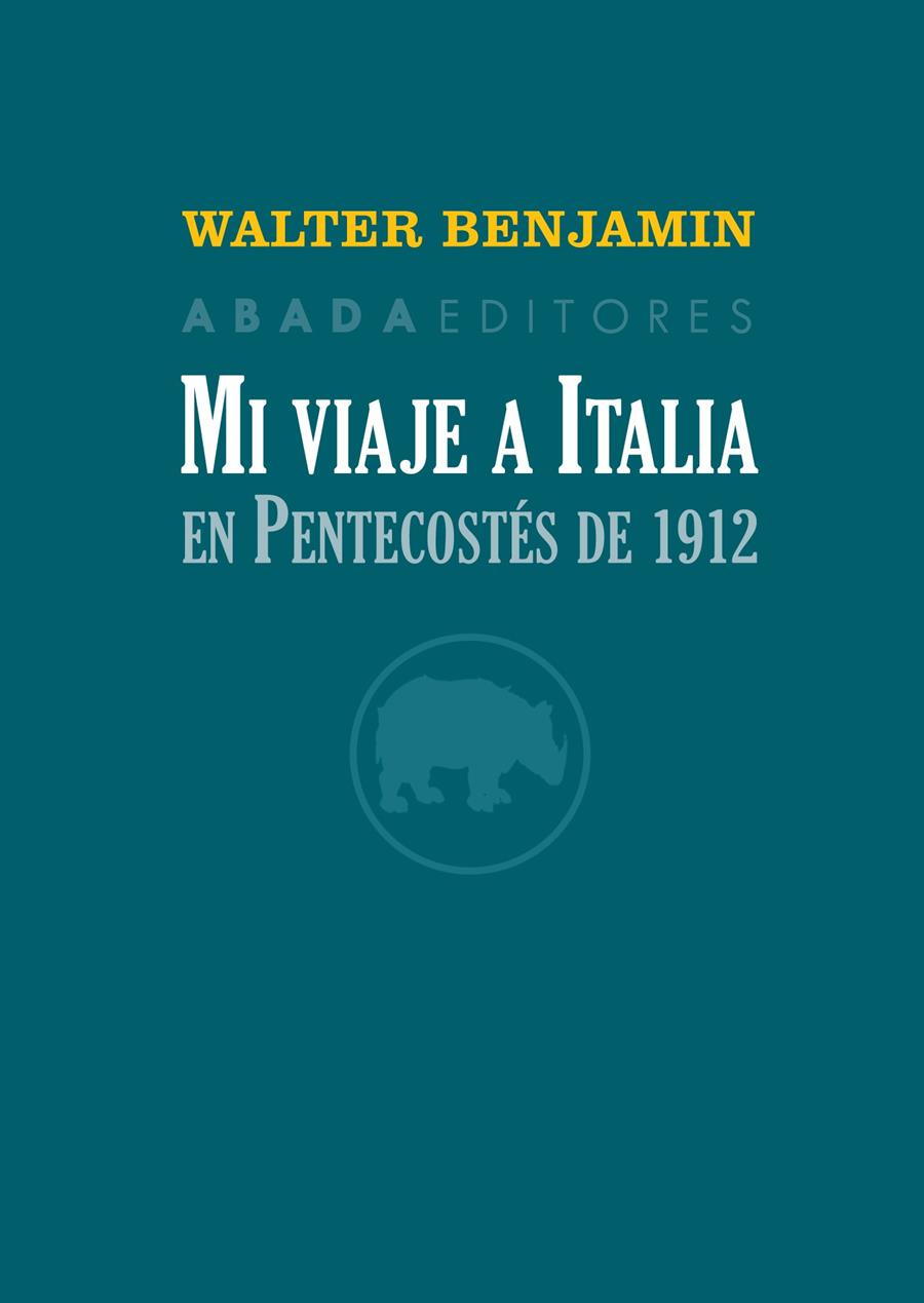 Mi viaje a Italia en Pentecostés de 1912 | Benjamin, Walter | Cooperativa autogestionària
