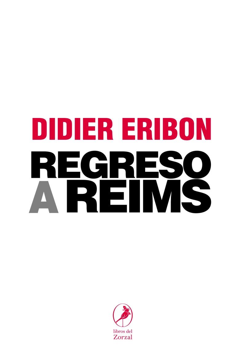 Regreso a Reims | Eribon, Didier | Cooperativa autogestionària