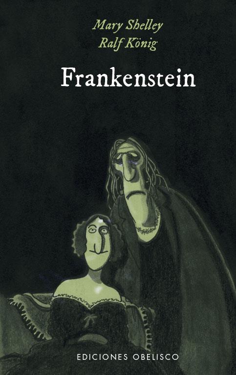 Frankenstein | Shelley, Mary/König, Ralf/Kreitz, Isabel | Cooperativa autogestionària