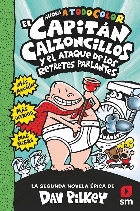 El Capitán Calzoncillo y el ataque de los retretes parlantes (2) | Pilkey, Dav | Cooperativa autogestionària