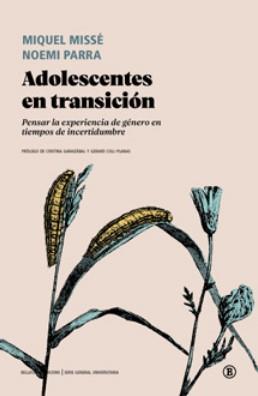 Adolescentes en transición | Missé, Miquel Missé/Parra, Noemí | Cooperativa autogestionària