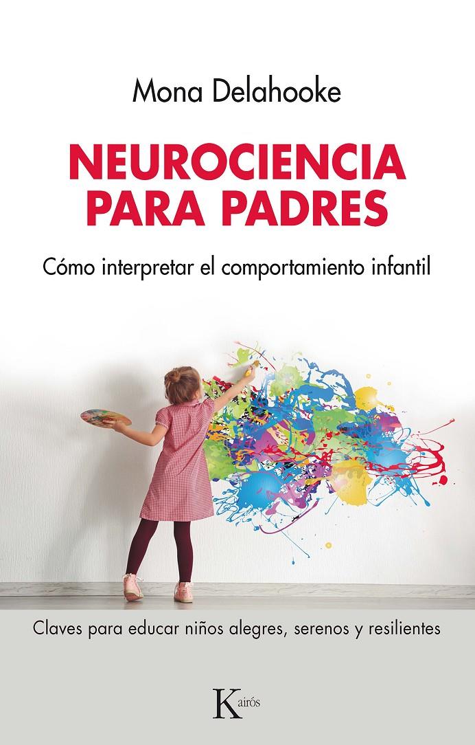 Neurociencia para padres | Delahooke, Mona | Cooperativa autogestionària