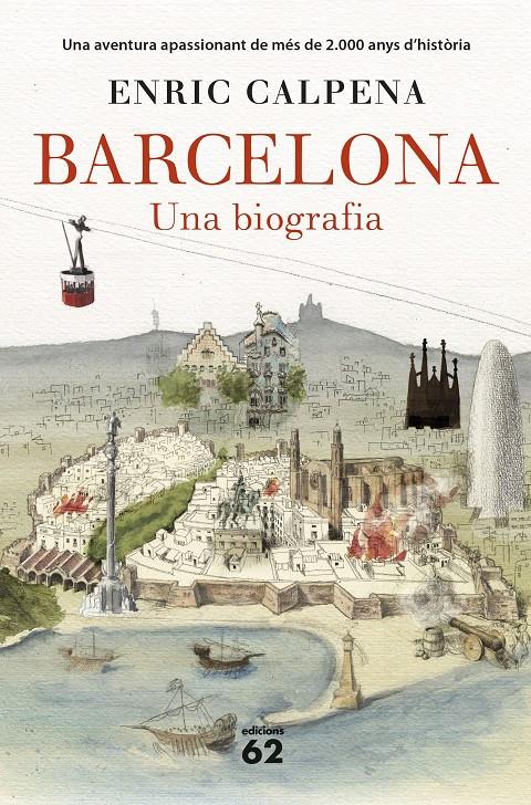 Barcelona. Una biografia (Rústica) | Calpena, Enric | Cooperativa autogestionària