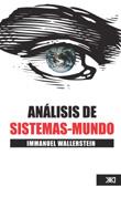 Análisis del sistema-mundo | Wallerstein, Immanuel | Cooperativa autogestionària