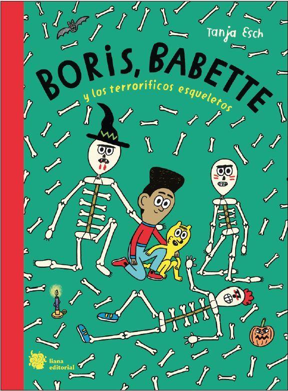 Boris, Babette y los terroríficos esqueletos | Esch, Tanja | Cooperativa autogestionària