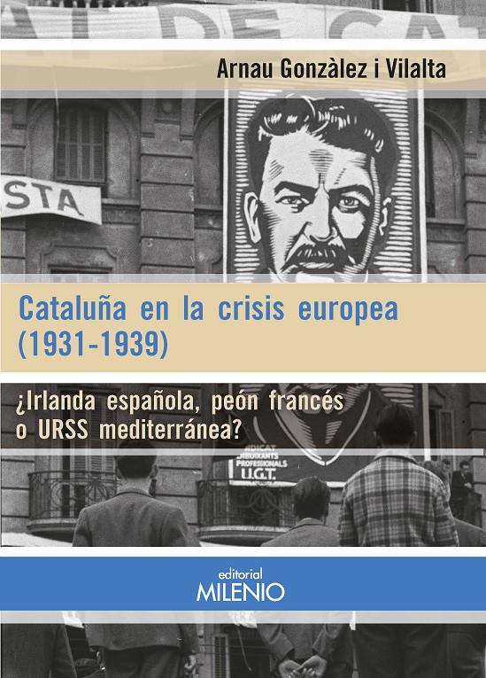 Cataluña en la crisis europea (1931-1939) | Gonzàlez Vilalta, Arnau | Cooperativa autogestionària