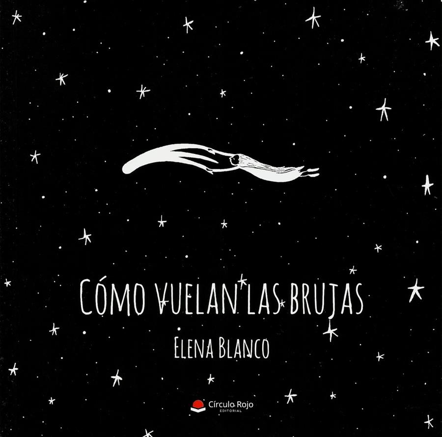 Cómo vuelan las brujas | Elena Blanco