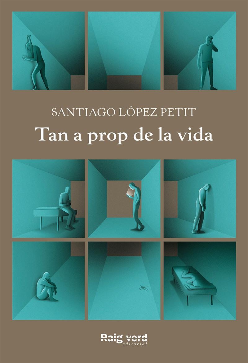 Tan a prop de la vida | López Petit, Santiago | Cooperativa autogestionària