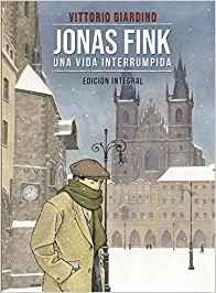 Jonas Fink. Una via interrumpida. Edición Integral | Giardino, Vittorio