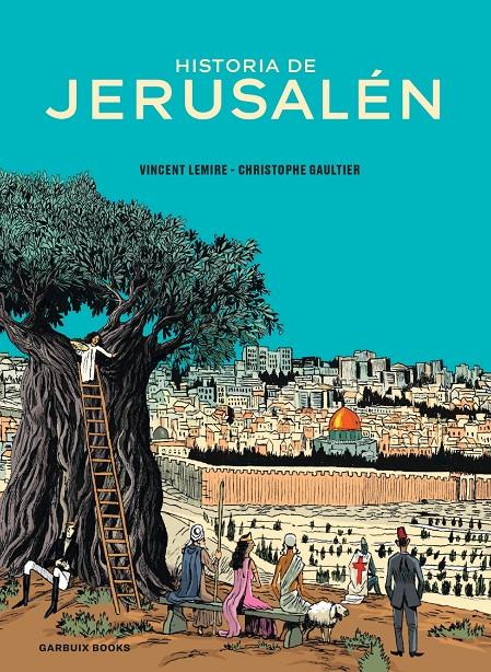 Historia de Jerusalén | Lemire, Vincent/Gaultier, Christophe | Cooperativa autogestionària