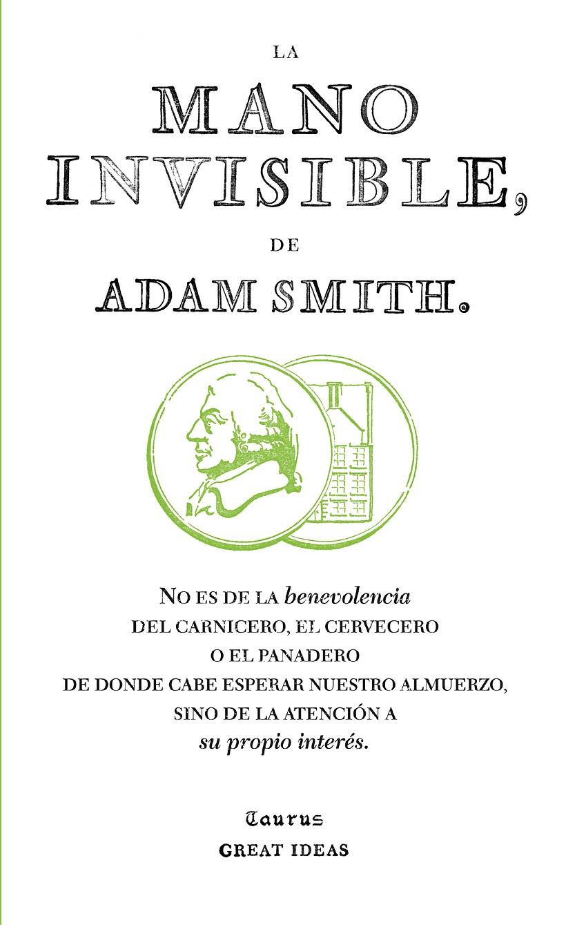 La mano invisible (Serie Great Ideas 15) | Smith, Adam | Cooperativa autogestionària