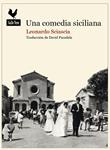 Una comedia siciliana | Sciascia, Leonardo | Cooperativa autogestionària