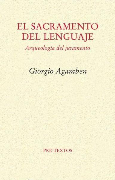 El sacramento del lenguaje. Arqueología del juramento | Agamben, Giorgio | Cooperativa autogestionària