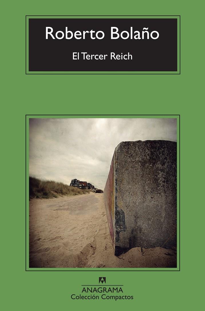 El Tercer Reich | Bolaño, Roberto