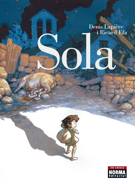 Sola (cat) | Lapière, Denis i Ricard Efa