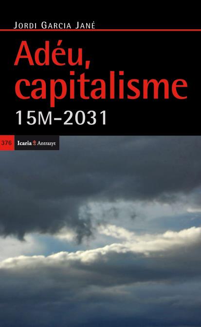 Adéu capitalisme | García Jané, Jordi | Cooperativa autogestionària