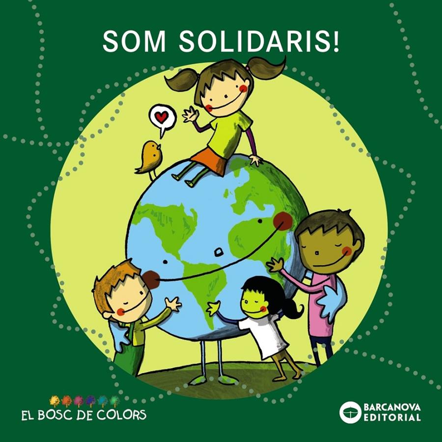 Som solidaris! | Baldó, Estel/Gil, Rosa/Soliva, Maria | Cooperativa autogestionària