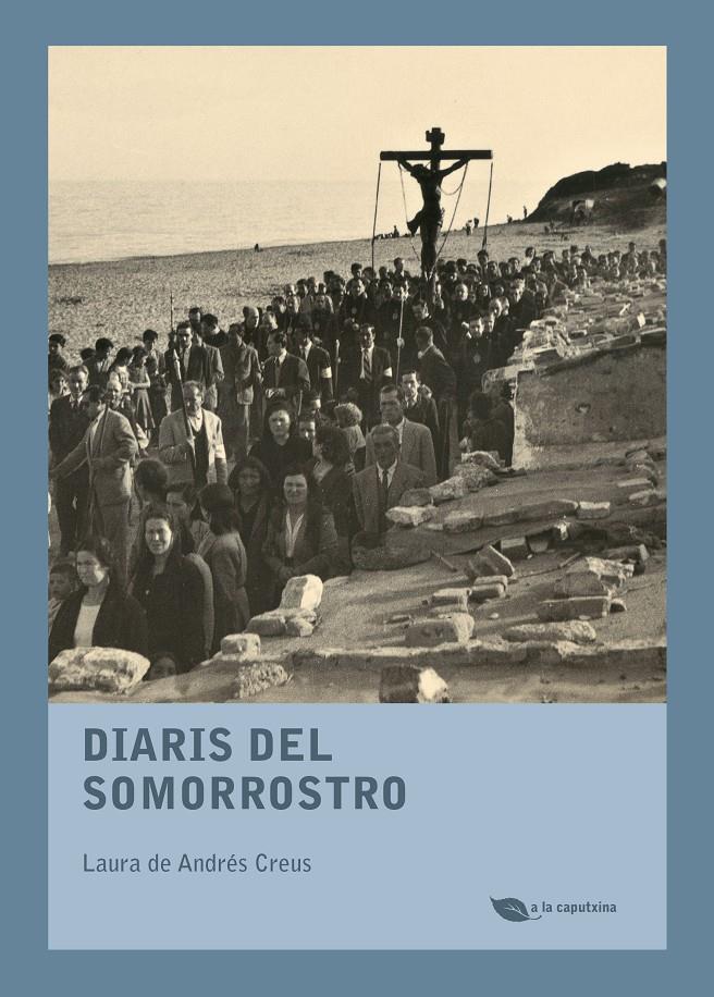 Diaris del Somorrostro | de Andrés Creus, Laura | Cooperativa autogestionària