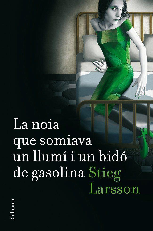 La noia que somiava un llumí i un bidó de gasolina | Stieg Larsson | Cooperativa autogestionària
