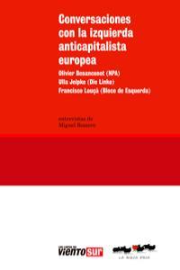 Conversaciones con la izquierda anticapitalista europea | DDAA | Cooperativa autogestionària