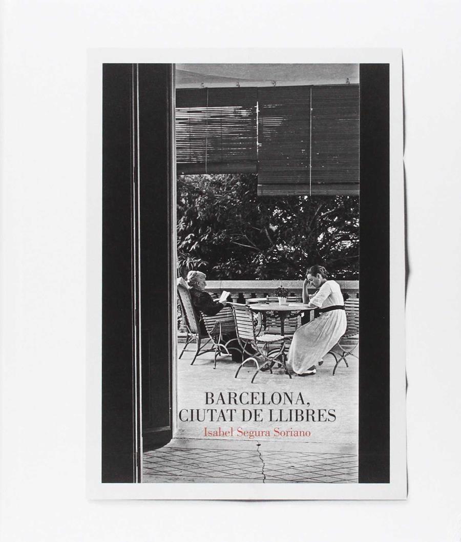 Barcelona, ciutat de llibres | Segura Soriano, Isabel | Cooperativa autogestionària