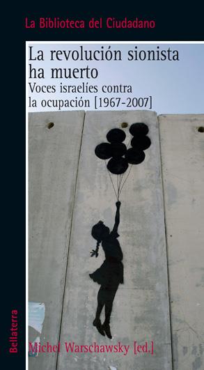 La revolución sionista ha muerto. Voces israelís | Warschawsky, Michel (ed.) | Cooperativa autogestionària