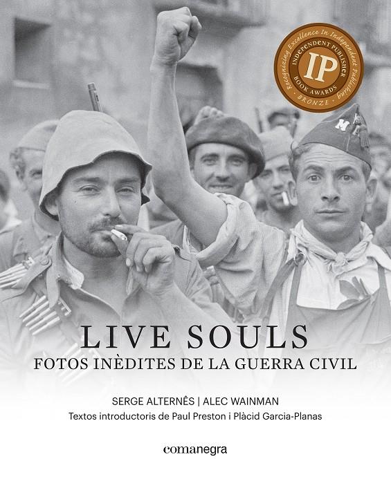 Live souls: fotos inèdites de la Guerra Civil | Wainman, Alec/Alternês, Serge | Cooperativa autogestionària