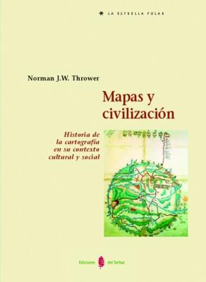 Mapas y civilización | J.W. Thrower, Norman | Cooperativa autogestionària