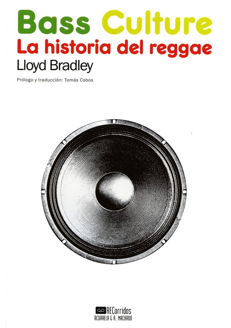 Bass Culture | Bradley, Lloyd
