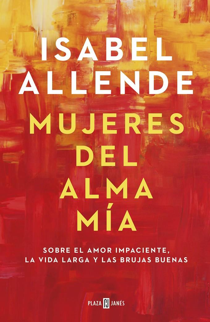 Mujeres del alma mía | Allende, Isabel | Cooperativa autogestionària