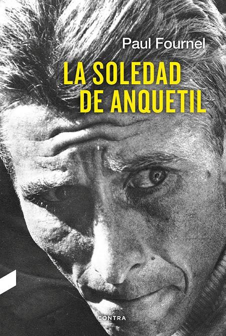 La soledad de Anquetil | Fournel, Paul