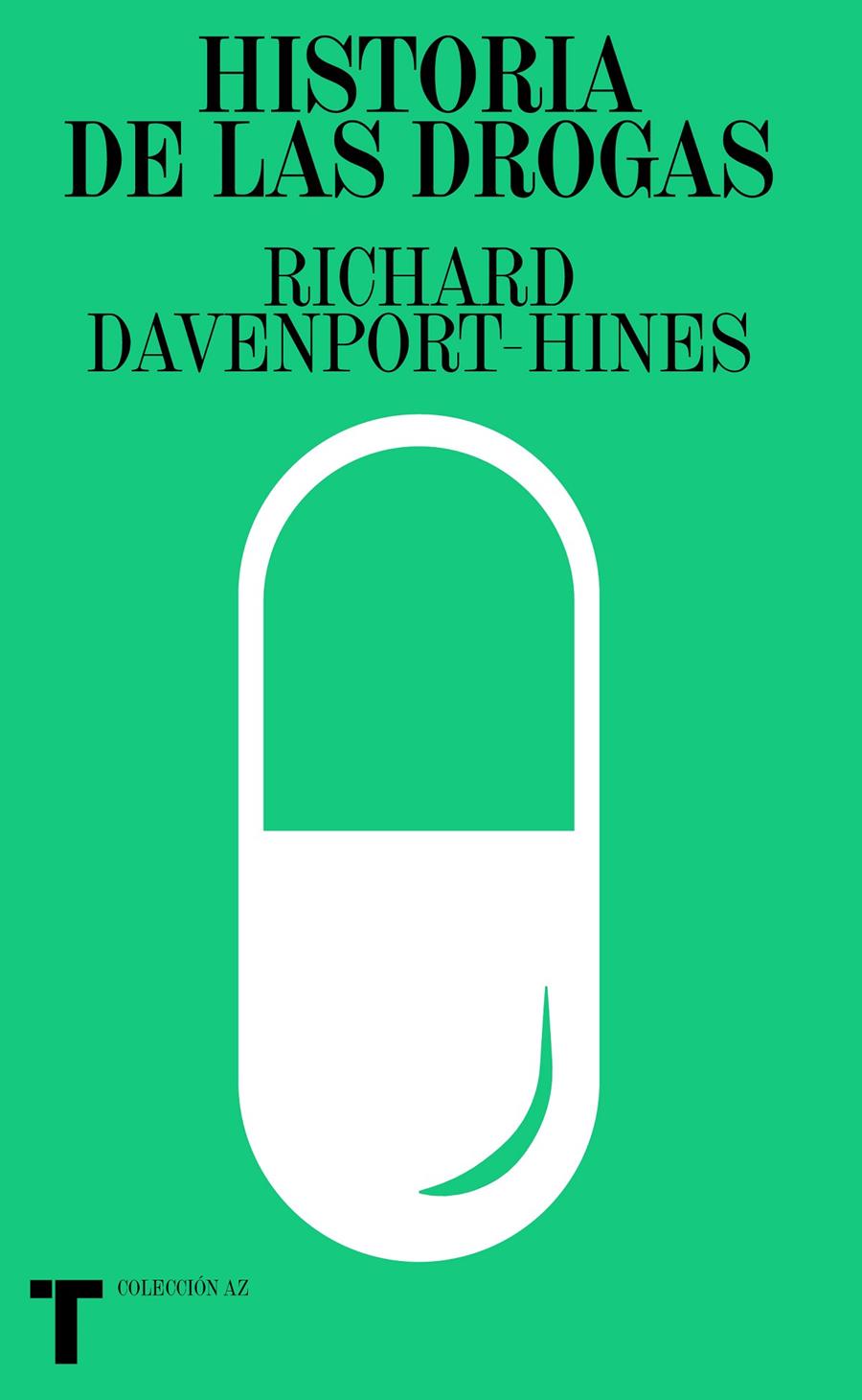 Historia de las drogas | Davenport-Hines, Richard | Cooperativa autogestionària