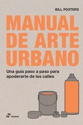 Manual de arte urbano | POSTERS, BILL | Cooperativa autogestionària