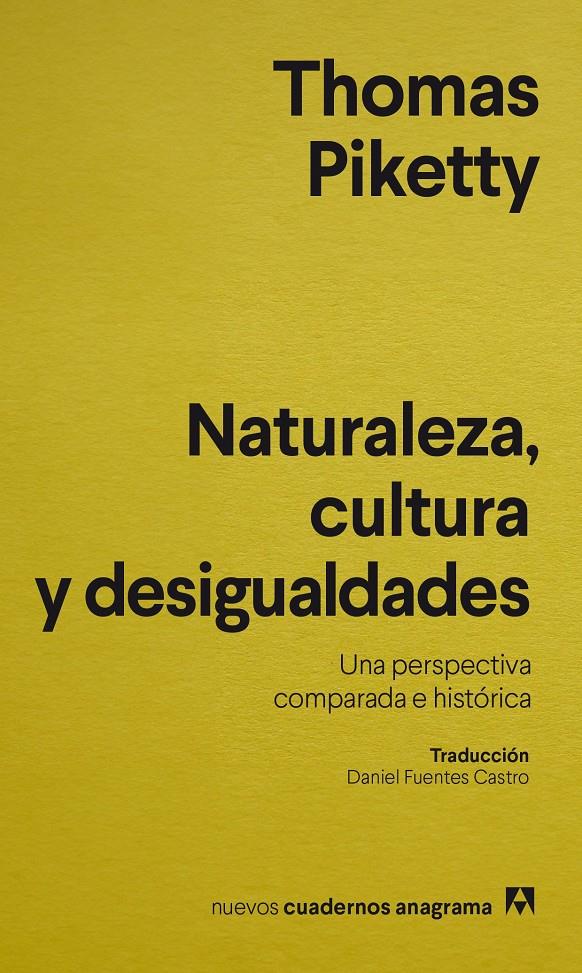 Naturaleza, cultura y desigualdades | Piketty, Thomas | Cooperativa autogestionària