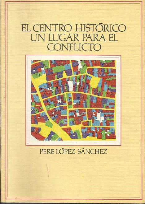 El centro histórico  | López Sánchez, Pere | Cooperativa autogestionària