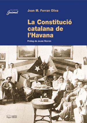 La Constitució catalana de l'Havana | Ferran Oliva, Joan M. | Cooperativa autogestionària