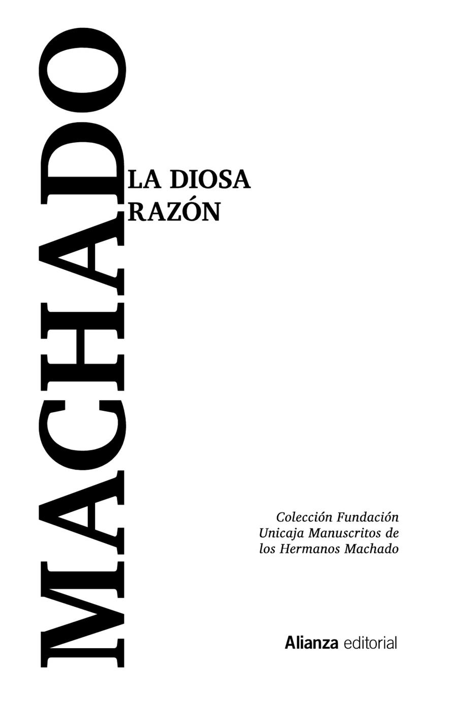 La diosa Razón | Machado, Antonio/Machado, Antonio/Machado, Manuel | Cooperativa autogestionària