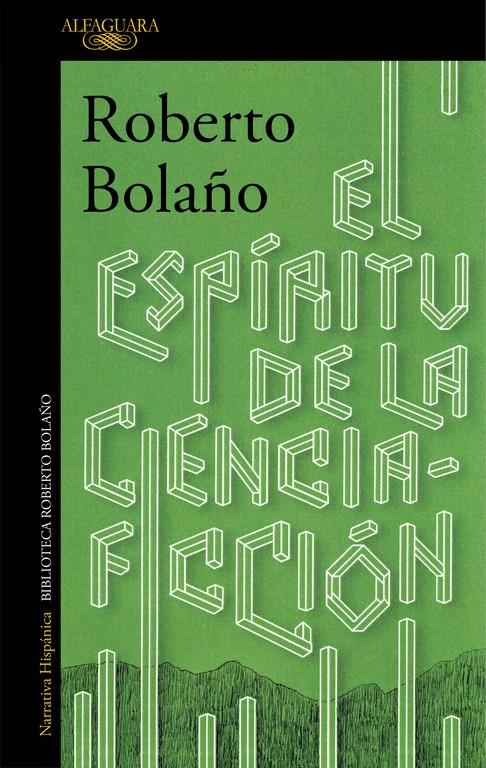 El espíritu de la ciencia-ficción | Bolaño, Roberto | Cooperativa autogestionària