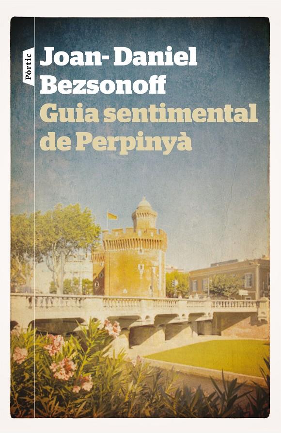 Guia sentimental de Perpinyà | Joan Daniel Bezsonoff Montalat | Cooperativa autogestionària