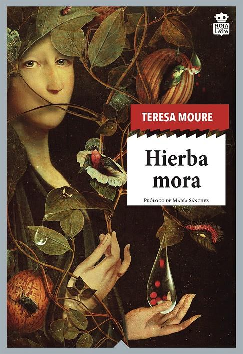 Hierba mora | Moure Pereiro, Teresa