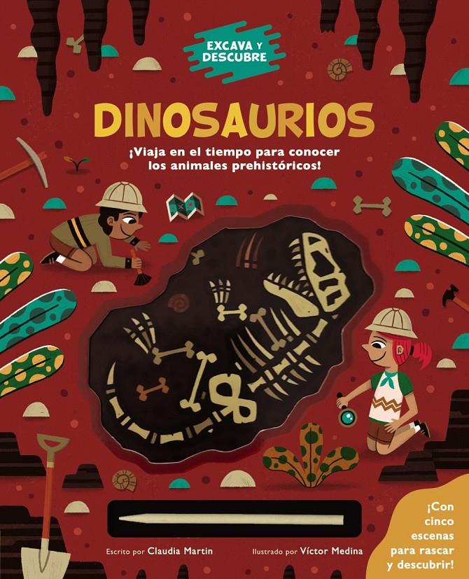 Excava y descubre: Dinosaurios | Martin, Claudia | Cooperativa autogestionària