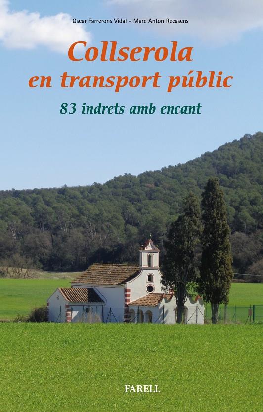 Collserola en transport públic | Oscar Farrerons Vidal i Marc Anton Recasens | Cooperativa autogestionària