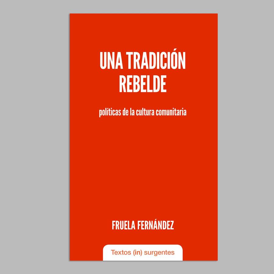 Una tradición rebelde | Fernández, Fruela | Cooperativa autogestionària