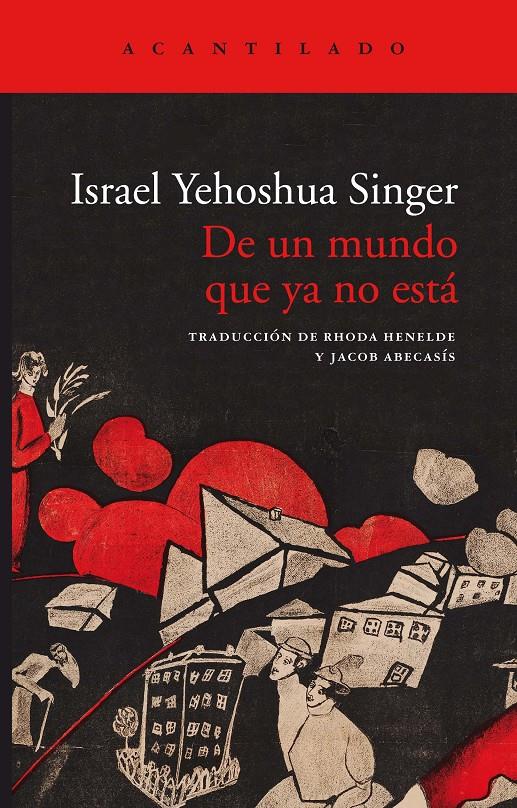 De un mundo que ya no está | Singer, Israel Yehoshua | Cooperativa autogestionària